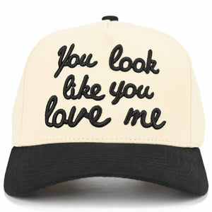 You Look Like You Love Me Trucker Hat - Black