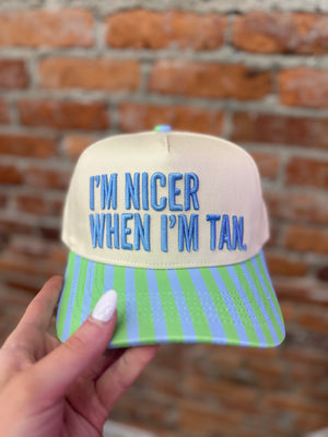 I'm Nicer When I'm Tan Trucker Hat