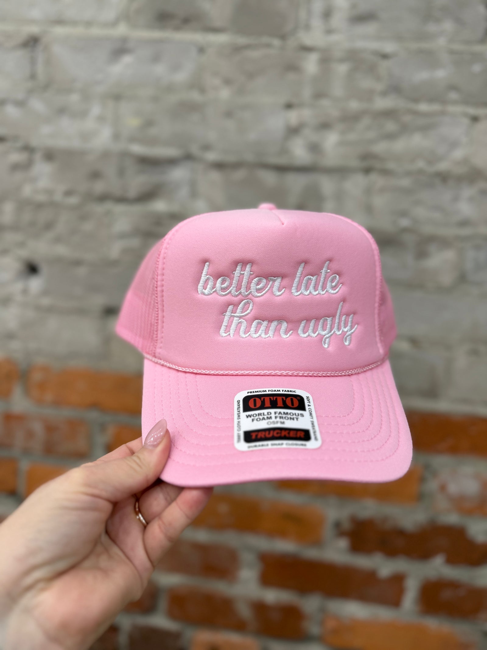 Better Late Than Ugly Embroidered Trucker Hat